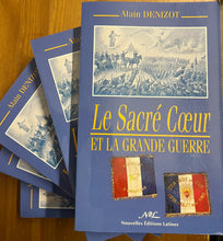 Charger l&#39;image dans la galerie, Livre de Alain DENIZOT Le Sacré Coeur et la Grande Guerre